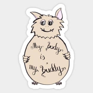 My body is my buddy Sticker